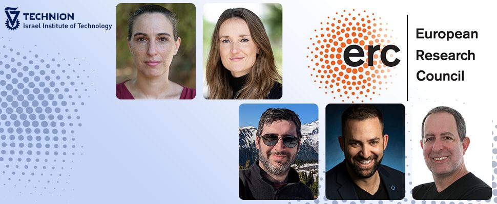 Technion Researchers Awarded ERC Grants